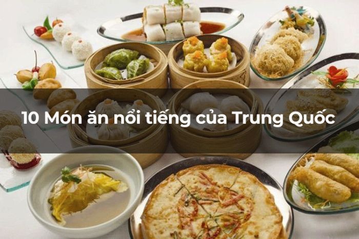 Xin visa Trung Quốc để trải nghiệm ẩm thực nơi đây - các loại visa Trung Quốc