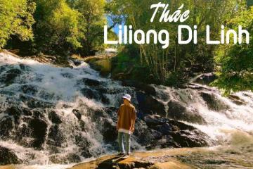 Về thác Liliang đắm mình giữa thiên nhiên bát ngát Lâm Đồng 