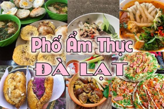 Những con phố ẩm thực ở Đà Lạt 'khét tiếng' ngập tràn món ngon