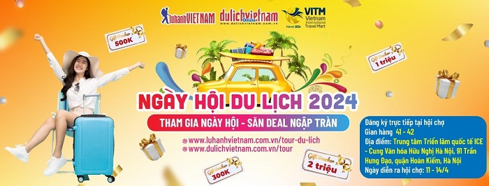Lữ hành Việt Nam khuyến mãi 30-50% tour hè 2024 tại hội chợ du lịch HN & TP.HCM