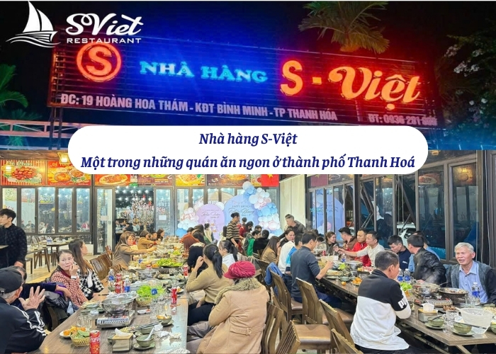 Nhà hàng S-Việt là một trong những quán ăn ngon ở thành phố Thanh Hoá