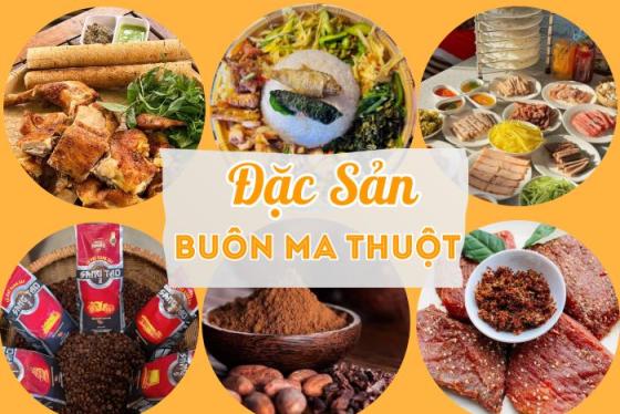 Tổng hợp loạt đặc sản Buôn Mê Thuột đỉnh chóp thử là dính