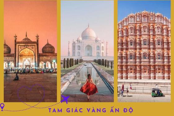 Du lịch Tam giác vàng Ấn Độ và những điểm đến không thể bỏ lỡ
