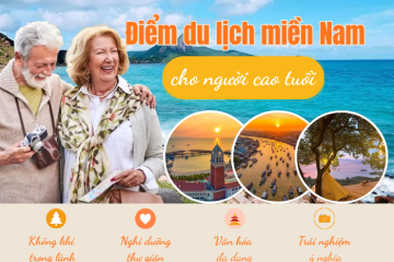Những điểm du lịch miền Nam cho người cao tuổi phù hợp trải nghiệm
