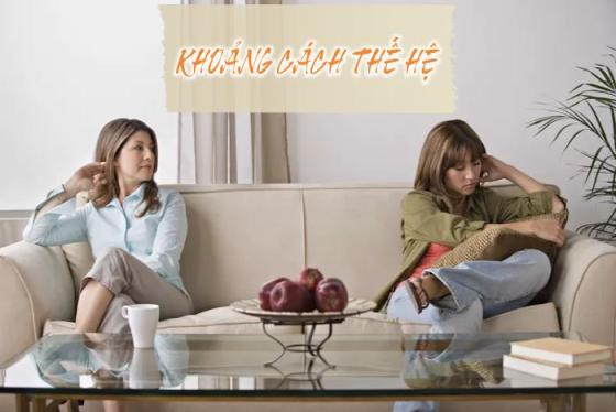 Khoảng cách thế hệ trong gia đình: Nguyên nhân và cách gắn kết hiệu quả