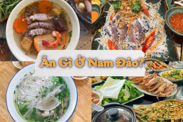 Du lịch Nam đảo Phú Quốc ăn gì? Lưu ngay top 7+ món đặc sản trứ danh này tha hồ oanh tạc