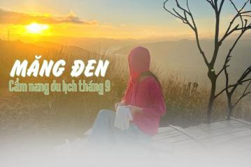 Kinh nghiệm du lịch Măng Đen tháng 9: Tha hồ "săn mây lướt mưa" thật chill