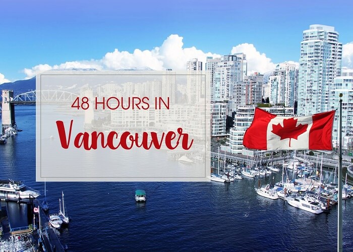 Gợi ý lịch trình du lịch Vancouver Canada trong 2n1d