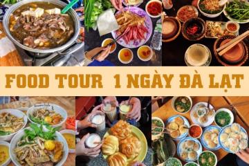 Gợi ý lịch trình food tour 1 ngày ở Đà Lạt nếm hết các món ngon 