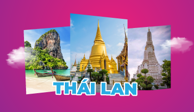 Thái Lan: Bangkok, Pattaya, Phuket…
